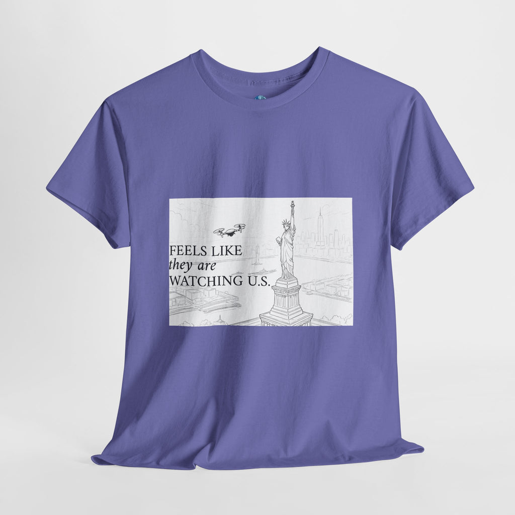 Feels Like They Are Watching US - Drones over NYC T-shirt