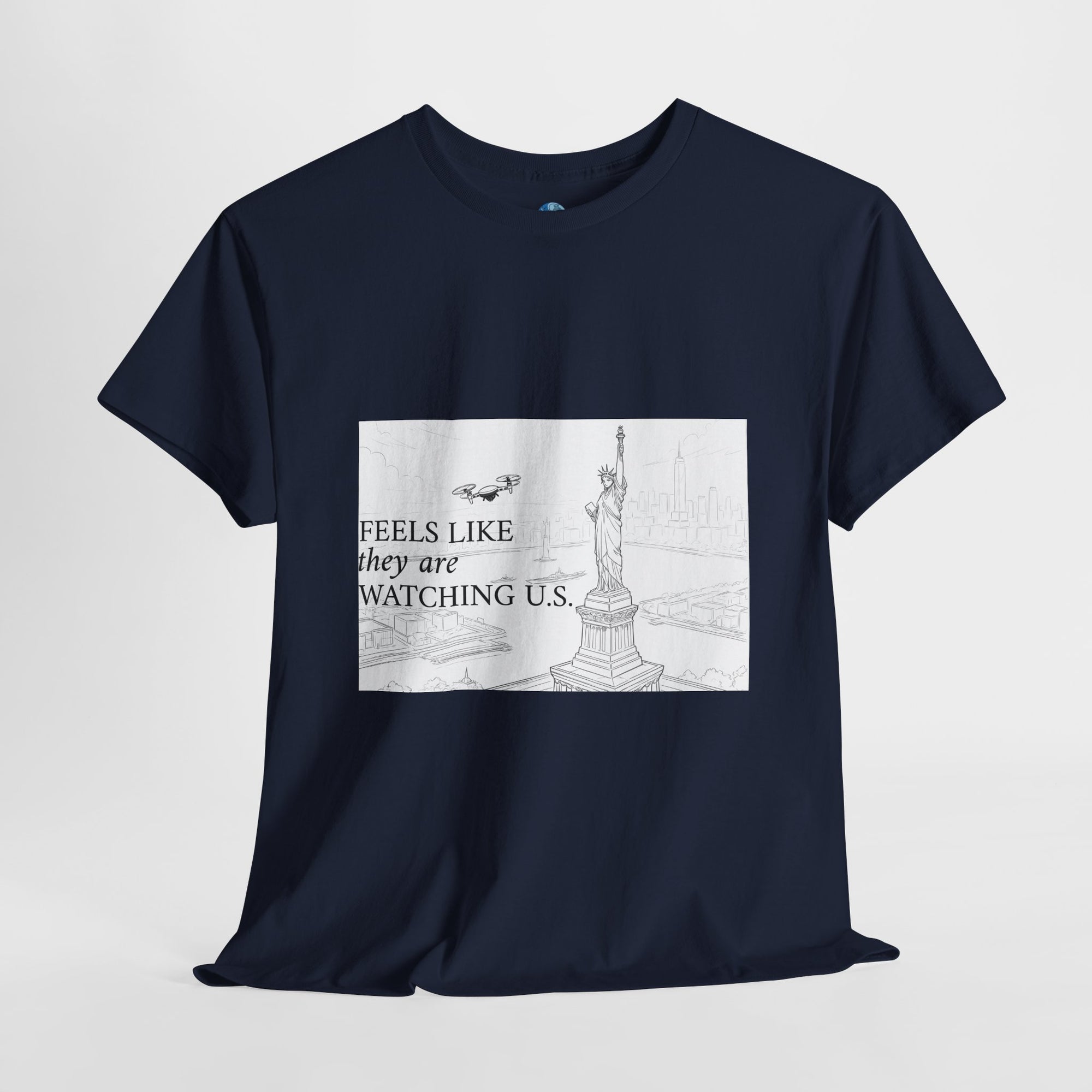 Feels Like They Are Watching US - Drones over NYC T-shirt