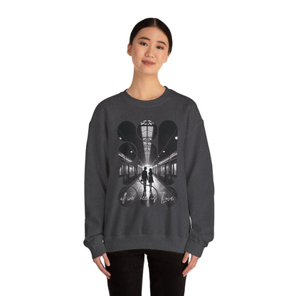 Valentine's Love Unisex Sweatshirt - All We Need