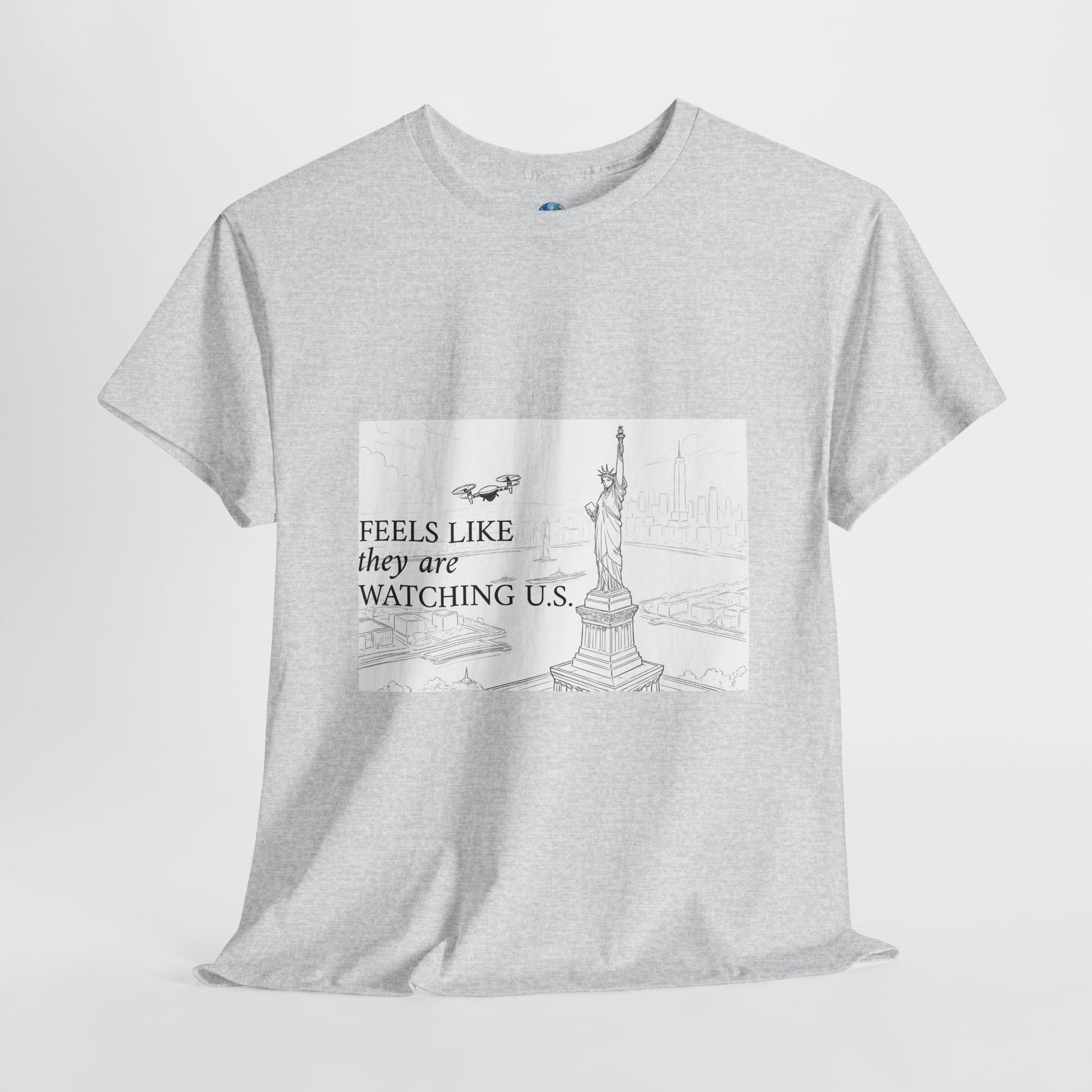 Feels Like They Are Watching US - Drones over NYC T-shirt