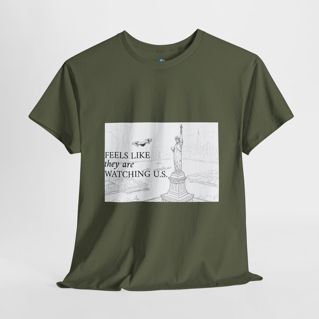 Feels Like They Are Watching US - Drones over NYC T-shirt