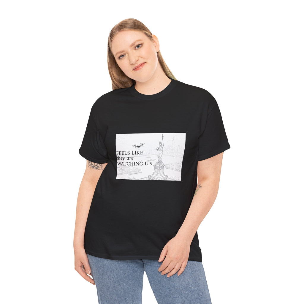 Feels Like They Are Watching US - Drones over NYC T-shirt